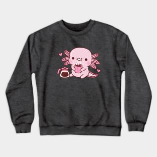 Cute Axolotl Loves Hot Coffee Crewneck Sweatshirt